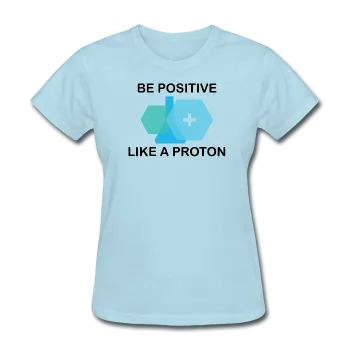 "Be Positive" (black) - Women's T-Shirt